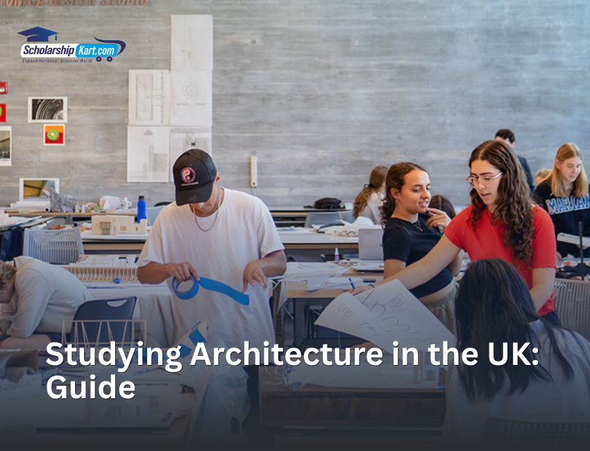 Studying Architecture in the UK | ScholarshipKart