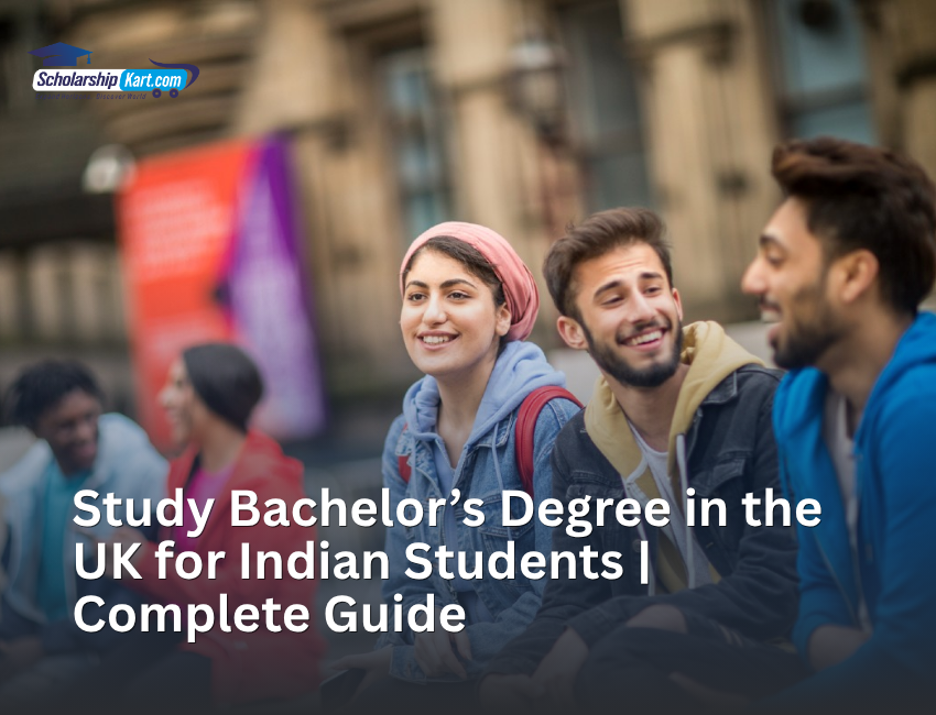 Study bachelor degree in the uk | scholarshipkart